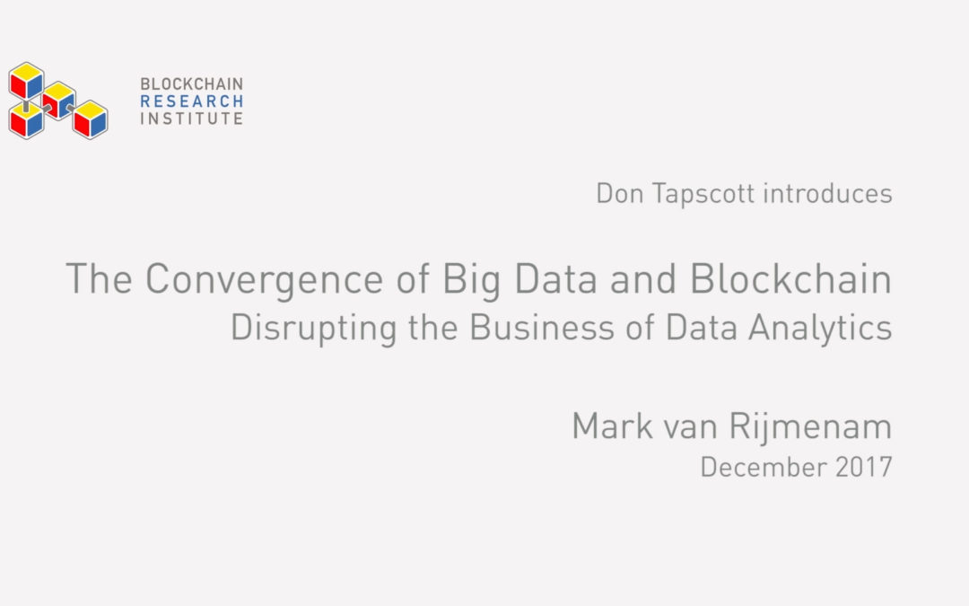 The Convergence of Big Data and Blockchain