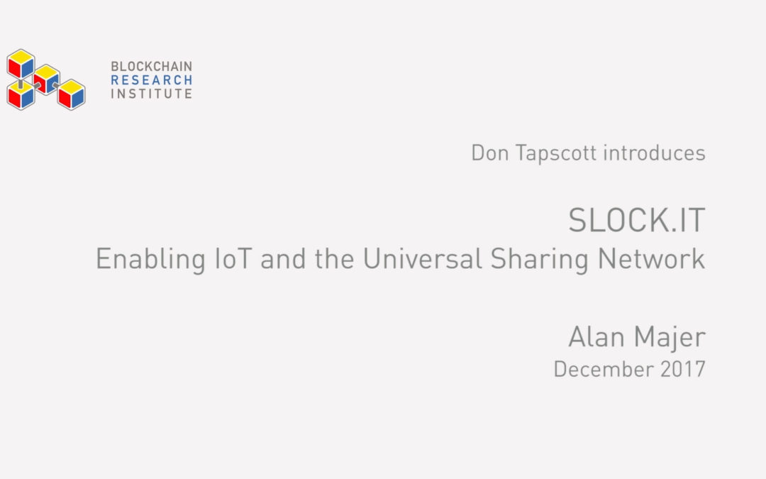 Slock.it: Enabling IoT and the Universal Sharing Network